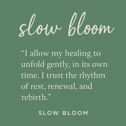 Slow Bloom